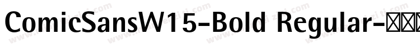 ComicSansW15-Bold Regular字体转换